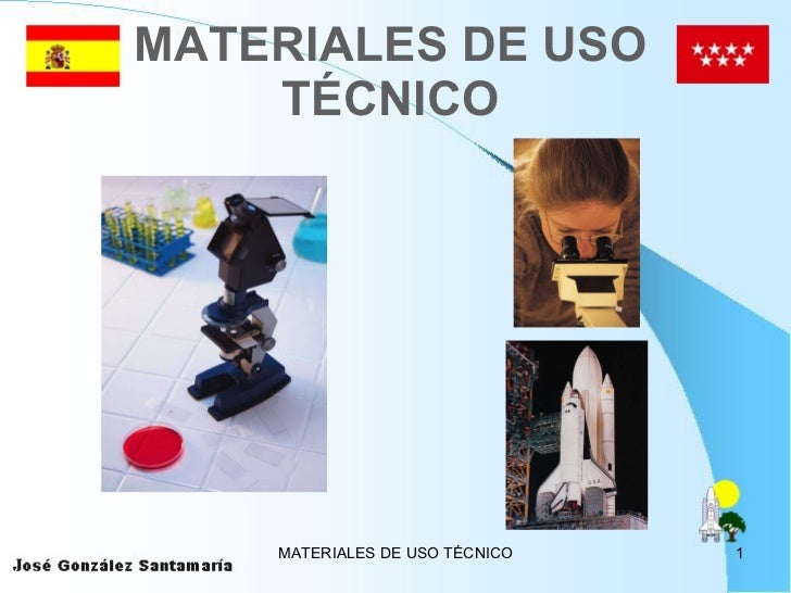 Materiales de uso técnico