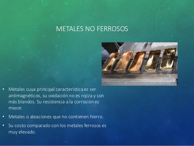 Materiales metálicos no ferrosos y propiedades. Metalic