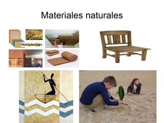 Materiales naturales