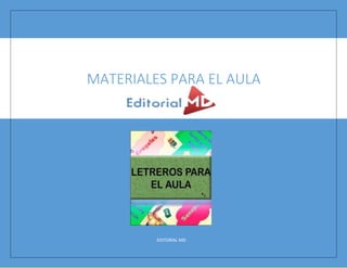 EDITORIAL MD
MATERIALES PARA EL AULA
 