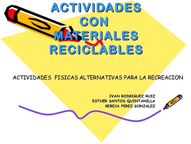 que tipo de material reciclable hay en educacion fisica