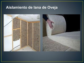 Aislamiento de lana de Oveja
 
