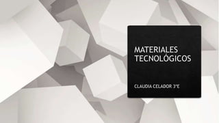 materiales tecnológicos.pptx