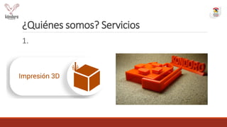 ¿Quiénes somos? Servicios
1.
 