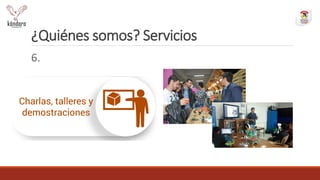 ¿Quiénes somos? Servicios
6.
 