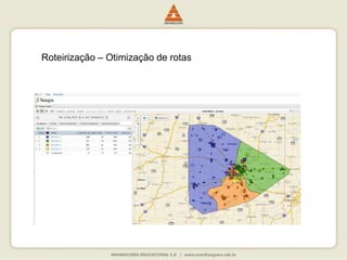 Roteirização – Otimização de rotas
 