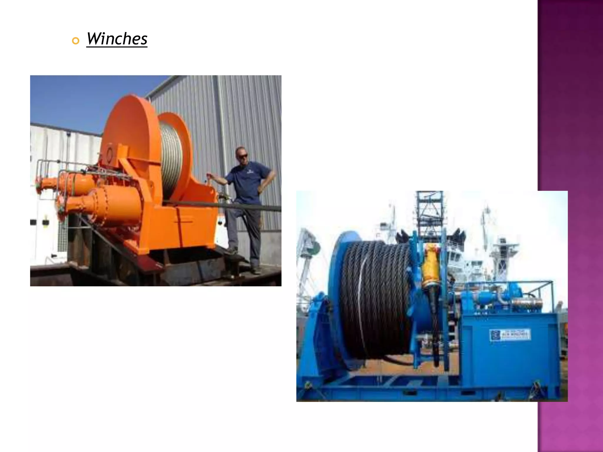  Winches
 