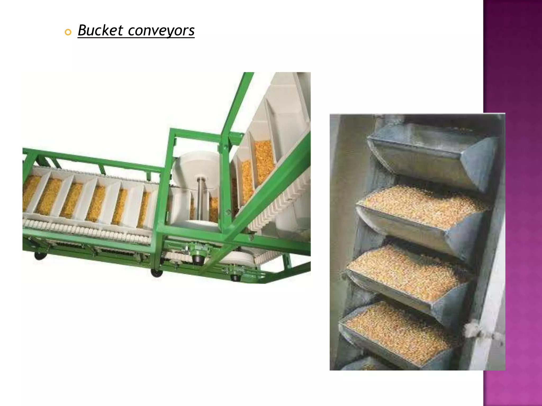  Bucket conveyors
 