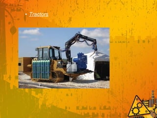 • Tractors
 