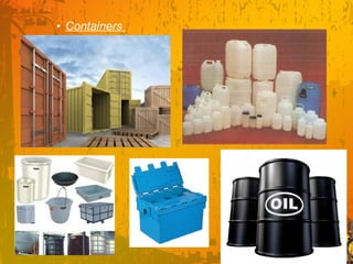 • Containers
 
