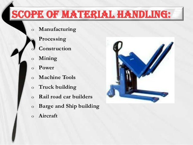 Material handling Material handling
