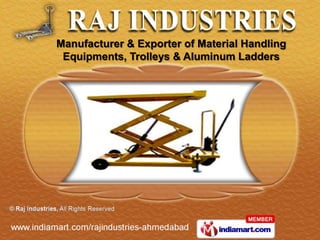 Manufacturer & Exporter of Material Handling
 Equipments, Trolleys & Aluminum Ladders
 