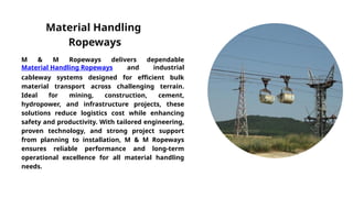 Material Transport Ropeway Material Handling Ropeways - M&M Ropeways | PPTX
