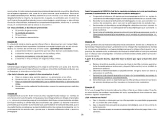 16
constructiva. En todo momentoproporciona orientación yprotección a sus niños. Manifiesta
que el aspecto cognitivoes una parte de la labor docente y que también es decisivo el
desarrolloemocional yético. Por eso, durante las cla ses inculca a sus niños modelos de
respeto, fomenta la empatía, la cooperación, la ayuda, las actitudes para resolver los
conflictos de forma pacífica. Además, crea unentornoseguroypropiciopara el aprendizaje
donde los niños disfruten, motivandolos comportamientos positivos, mediante el contacto
visual, el asentamiento con la cabeza o una sonrisa.
Con estas actividades, la docente está promoviendo:
a. El sentido de pertenencia.
b. La conducta pro social.
c. El buen trato.
d. La convivencia democrática.
Situación 03
En un aula de inicial se observa que los niños yniñas se desenvuelven con tranquilidad,
alegres yactúande forma espontánea. La docente se muestra tranquila y de vez en cuando
recalca las normas de convivencia en tono suave. ¿Qué refleja esta situación?
a. La docente nointerviene y permite que los niños realicen actividades libres.
b. La docente tiene poca paciencia con los niños y niñas.
c. La docente promueve un clima de buen trato
d. La docente es muy cariñosa con algunos niños y niñas.
Situación 04
Adriánempuja a Jorge para quitarle sucarro. Jorge se pone a llorar y se queja a la docente,
contándole loque ocurrió. La profesora recuerda que otros niños manifiestanconductas que
no favorecen la relación entre los niños.
¿Qué haría la docente para mejorar el clima emocional en el aula?
a. Crear un espacio que permite expresar sus emociones a los niños.
b. Conversar con los niños sobre las conductas que deben tener en el aula.
c. Crear un espacioenla jornada diaria, que le permite desarrollar la empatía entre
ellos.
d. Conversar con los padres de familia dando a conocer los sucesos ytomenmedidas
correctivas.
Situación 05
Una docente de aula del Nivel Inicial (5 años) ha planificado trabajar las normas de
convivencia enel aula. Para ello, forma grupos yles entrega tarjetascon dibujos relacionados
a las normasde convivencia para que los estudiantes identifiquencomportamientos positivos.
Concluye la sesióny, al salir del aula, dos estudiantes se agreden. La docente interviene
pidiéndolesque recuerden las normasdel aula. La directora de la Institución Educativa, quien
observó el hecho, considera que la docente debióconstruir las normas de convivencia con la
participación de los estudiantes y quiere que la docente reflexione sobre su práctica
pedagógica
Según la propuesta del MINEDU ¿Cuál de las siguientes estrategias es la más pertinente para
promover la autorreflexión de la docente sobre su práctica pedagógica?
a. Preguntarle a la docente si le parece que suestrategia para definir las reglas de
convivencia fue efectiva para lograr el buen comportamiento de sus estudiantes.
b. Recordar con la docente la situación ybrindarle pautas claras para construir las
normas de convivencia en el aula con la participación de los estudiantes.
c. Recomendar a la docente que revise bibliografía sobre cómoconstruir normas de
convivencia enel aula conparticipaciónde los estudiantespara que cuestione su
propia práctica.
d. Hacer notar el incidente a la docente ydiscutir conella loque piensa que ocurrió y
cómo podría incorporar a los estudiantes en el proceso de construcción de las
normas.
Situación 06
Dorita, profesora de una InstituciónEducativa Inicial unidocente, dentro de su Proyecto de
Aprendizaje “Organizamos el aula”, juntamente con los niños yniñas ha elaboradolas normas
de convivencia, ubicándole en unlugar estratégico para que los niños yniñas lo puedan ver y
practicar. No obstante a ello, se observa enel aula que los niños hablana la vez yno permiten
que el niñoque hace una pregunta o comunica sus deseos sea escuchado, pelean y discuten
constantemente.
A partir de la situación descrita, ¿Qué debe hacer la docente para lograr un buen clima en el
aula?
a. Colocar el cartel de acuerdos o normas a la altura de los niños, la misma que debe
estar decorado para que lo observen y toquen diariamente y no se olviden de
ponerlo en práctica.
b. Observar e intervenir dándoles unpequeñosermón, obligar a darse un abrazo y
solucionar el conflicto.
c. Aprovechar cada situación que se da enel aula ydar funcionalidada las normas de
convivencia y controlar su cumplimiento.
d. Considerar que a veces es importante que los niños yniñasse inicienenla vivencia
de valores desde pequeños, basados en la conciencia ciudadana.
Situación 07
En la hora de juego libre, la docente indica a los niños yniñas, loque debenrealizar. Para ello,
en ordende lista, los conduce a los sectores del aula, aprovechando este momento para
enseñar algunas capacidades.
¿Qué evidencia este hecho?
a. Que la docente se interesa enque los niños aprendan las capacidades programadas
en su unidad de aprendizaje.
b. Que la docente tiene encuenta la secuencia metodológica para el desarrollo de
este momento.
c. Que la docente respeta la secuencia metodológica de la hora del juegolibre en los
sectores.
 