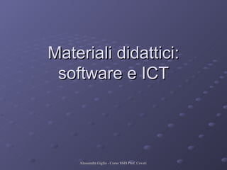 Materiali didattici: software e ICT 