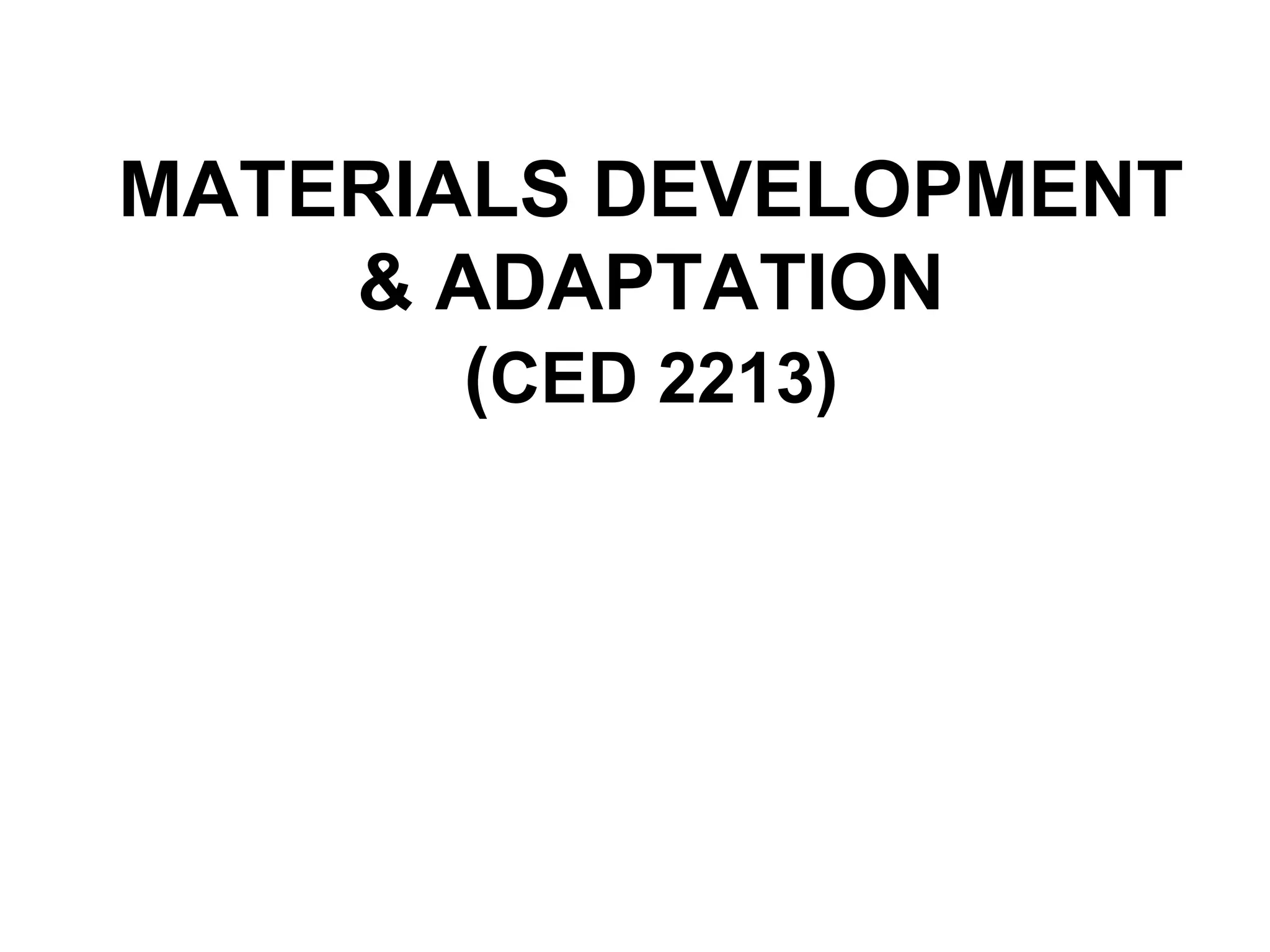 Lecture 1 Materials Development and Adaptation PPT