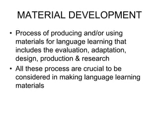 Material Development Definition Lecture 1 Materials Development and Adaptation | PPTX
