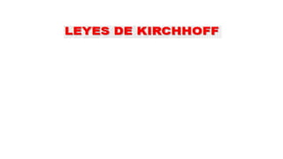 MATERIAL LEY DE KIRCHHOFF.pptx