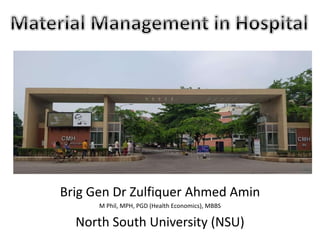 Brig Gen Dr Zulfiquer Ahmed Amin
M Phil, MPH, PGD (Health Economics), MBBS
North South University (NSU)
 