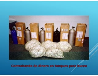 Contrabando de dinero en tanques para buceo
 