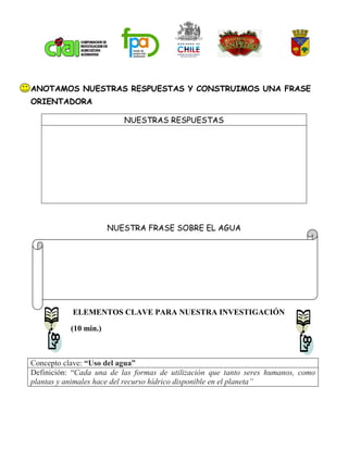 ANOTAMOS NUESTRAS RESPUESTAS Y CONSTRUIMOS UNA FRASE
ORIENTADORA

                          NUESTRAS RESPUESTAS




      ...