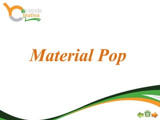 Material Pop
 