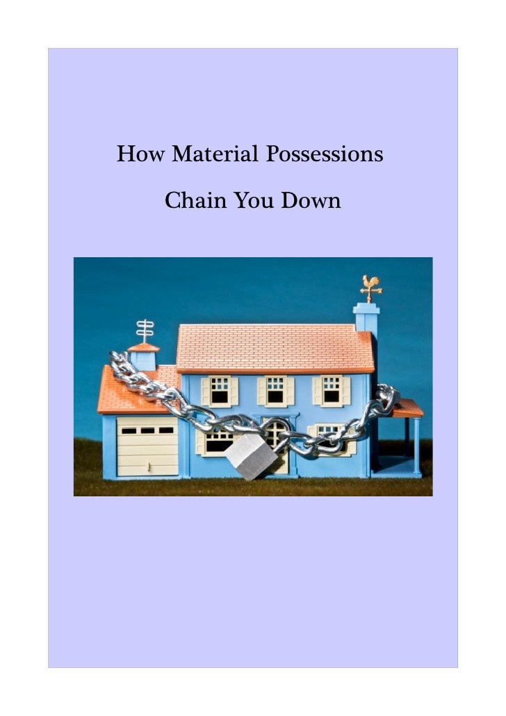Material possessions