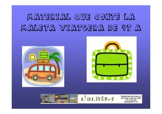 Material que conté la maleta viatgera de 4t a