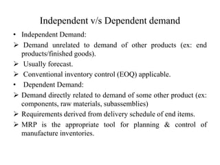 Independent Demand Example Material requirement planning (mrp) | PPTX