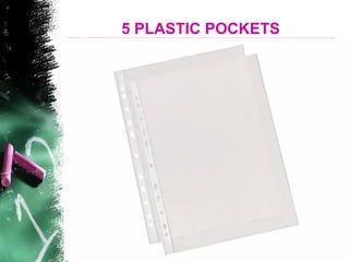 5 PLASTIC POCKETS
 