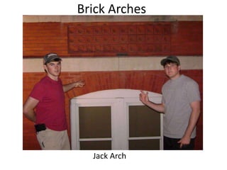 Brick ArchesJack Arch