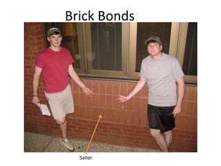 Brick BondsSailor
