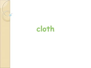 cloth