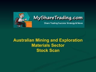 Australian Mining and Exploration Materials Sector Stock Scan 