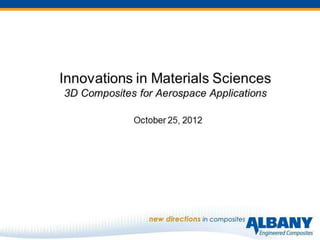 Innovations in Materials Science: Albany Engineered Composites
