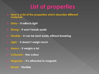 Materials and their properties presentation | PPT