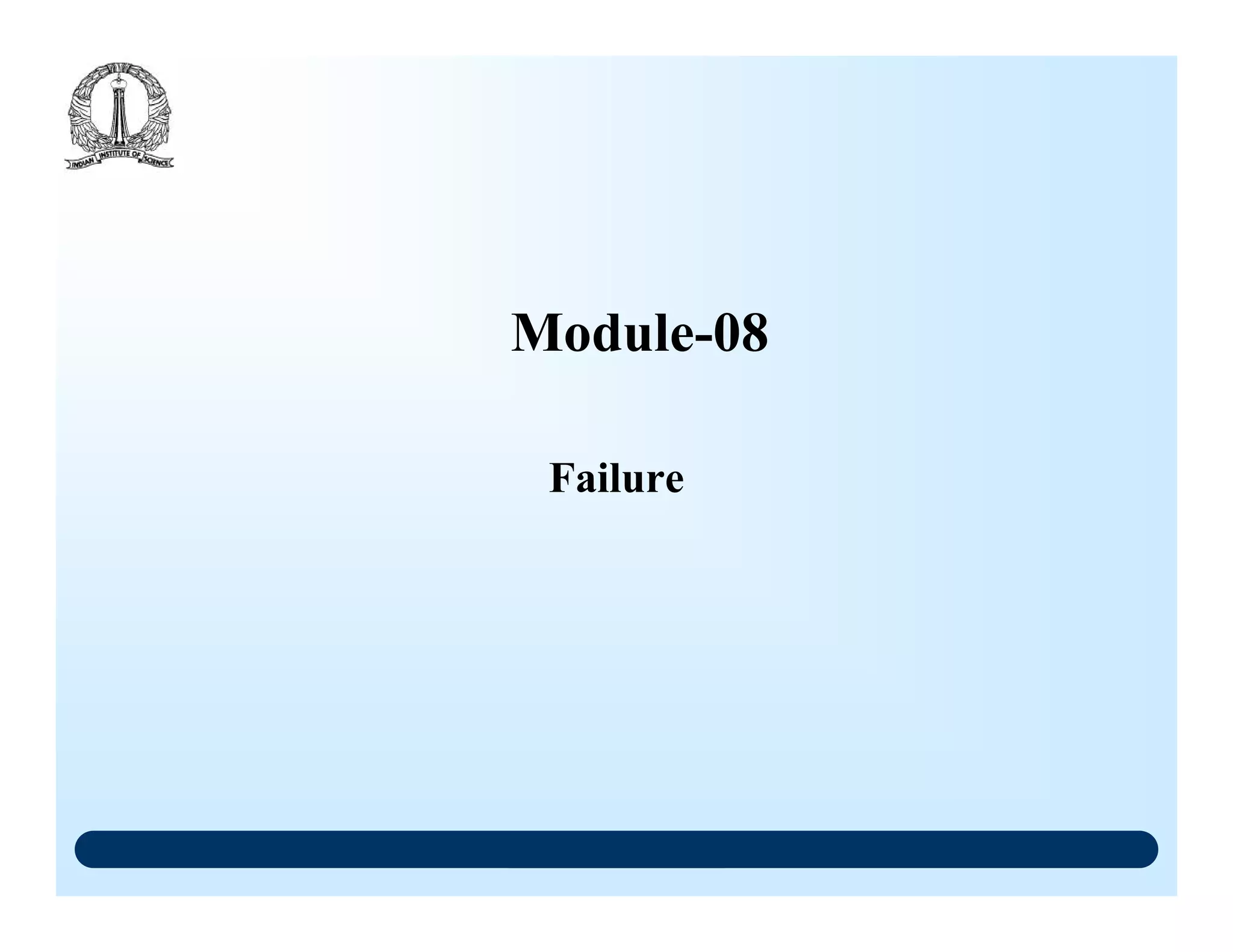 Failure
Module-08
 