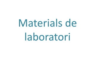 Materials de laboratori 