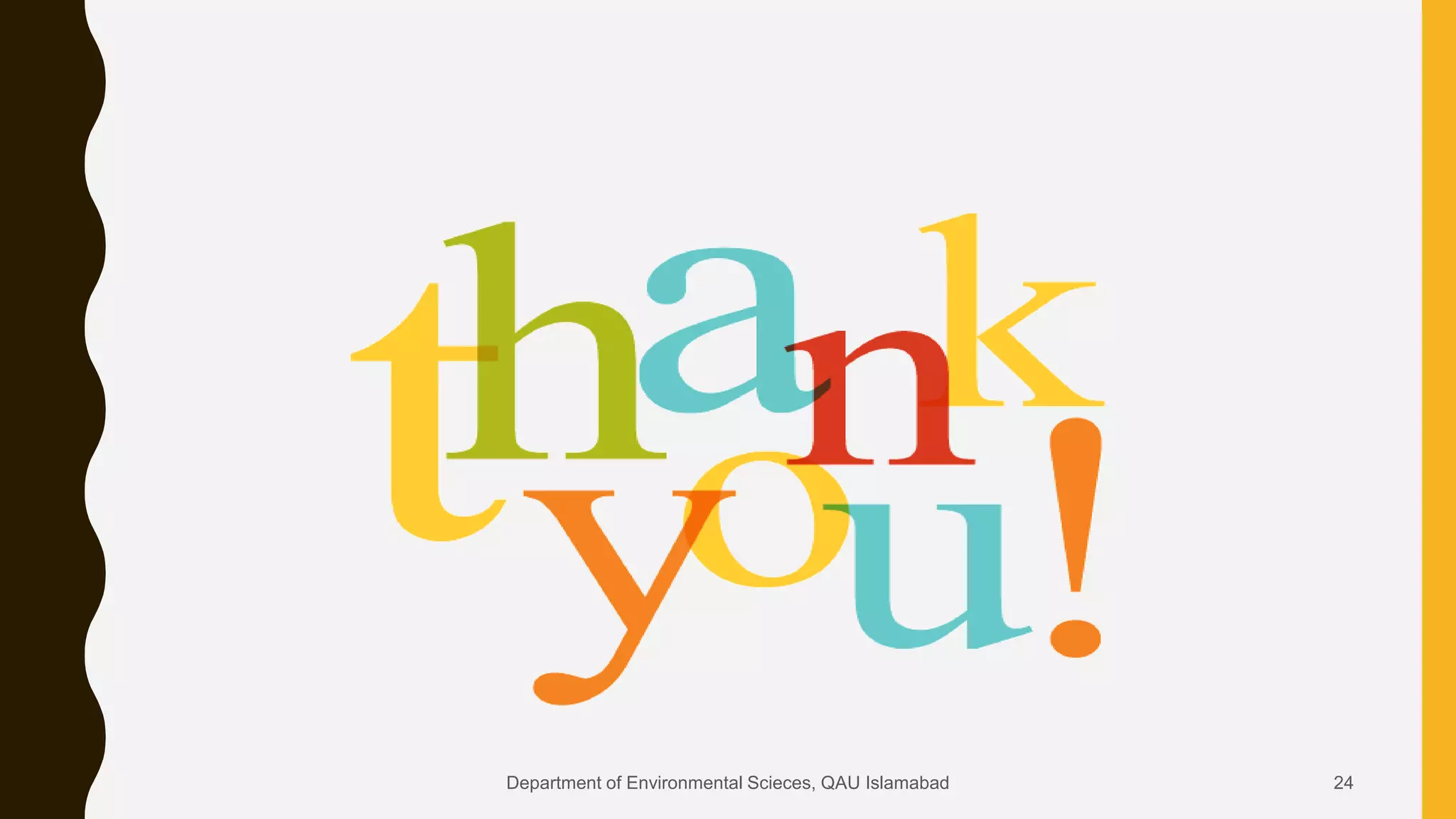 24Department of Environmental Scieces, QAU Islamabad
 