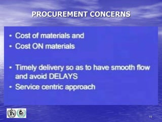 11
PROCUREMENT CONCERNS
 