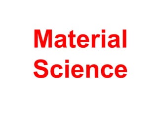 Material Science 
