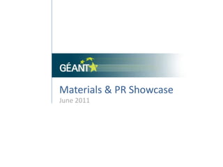 Materials & PR Showcase June 2011 