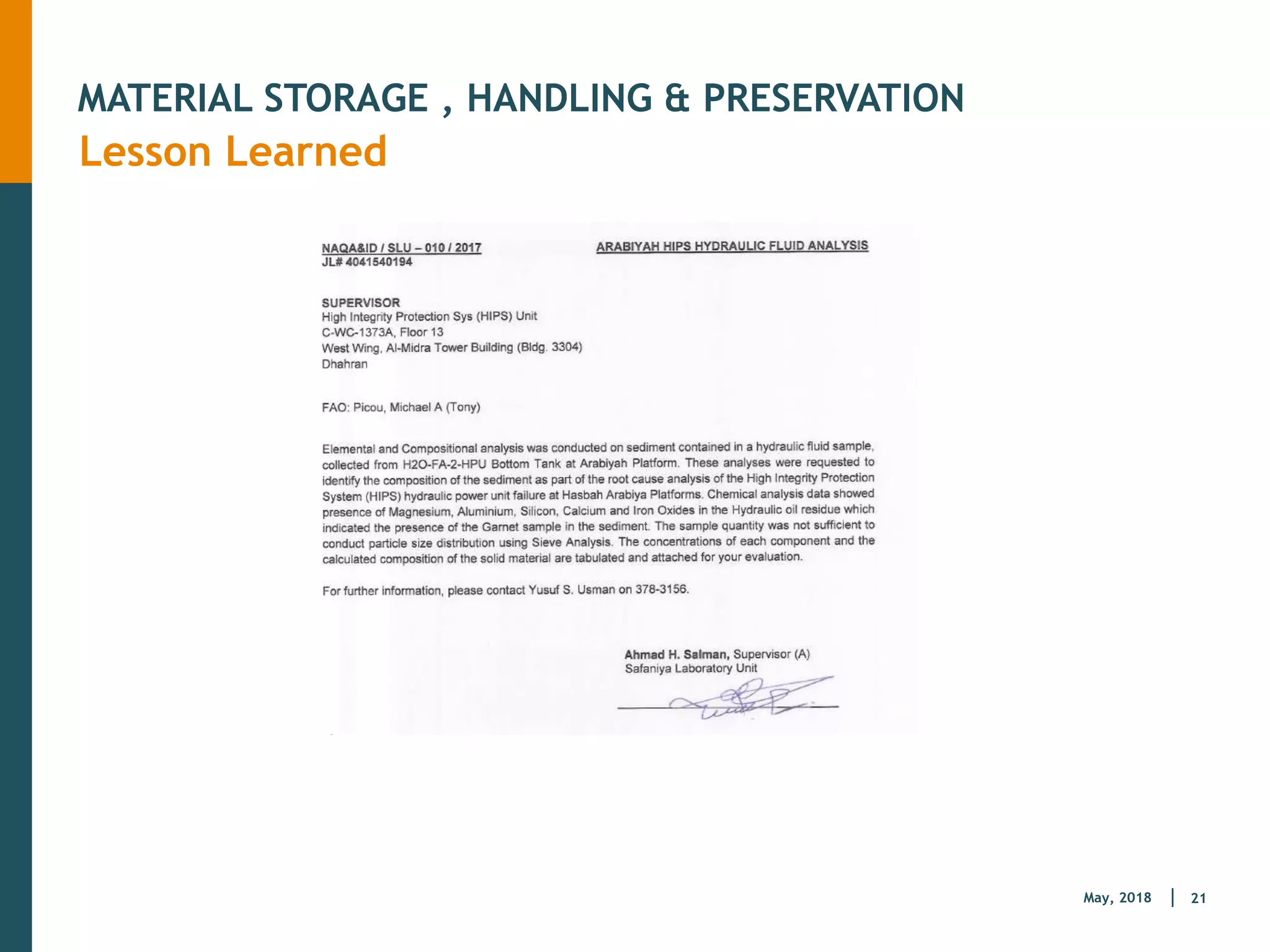 21
May, 2018
MATERIAL STORAGE , HANDLING & PRESERVATION
Lesson Learned
 