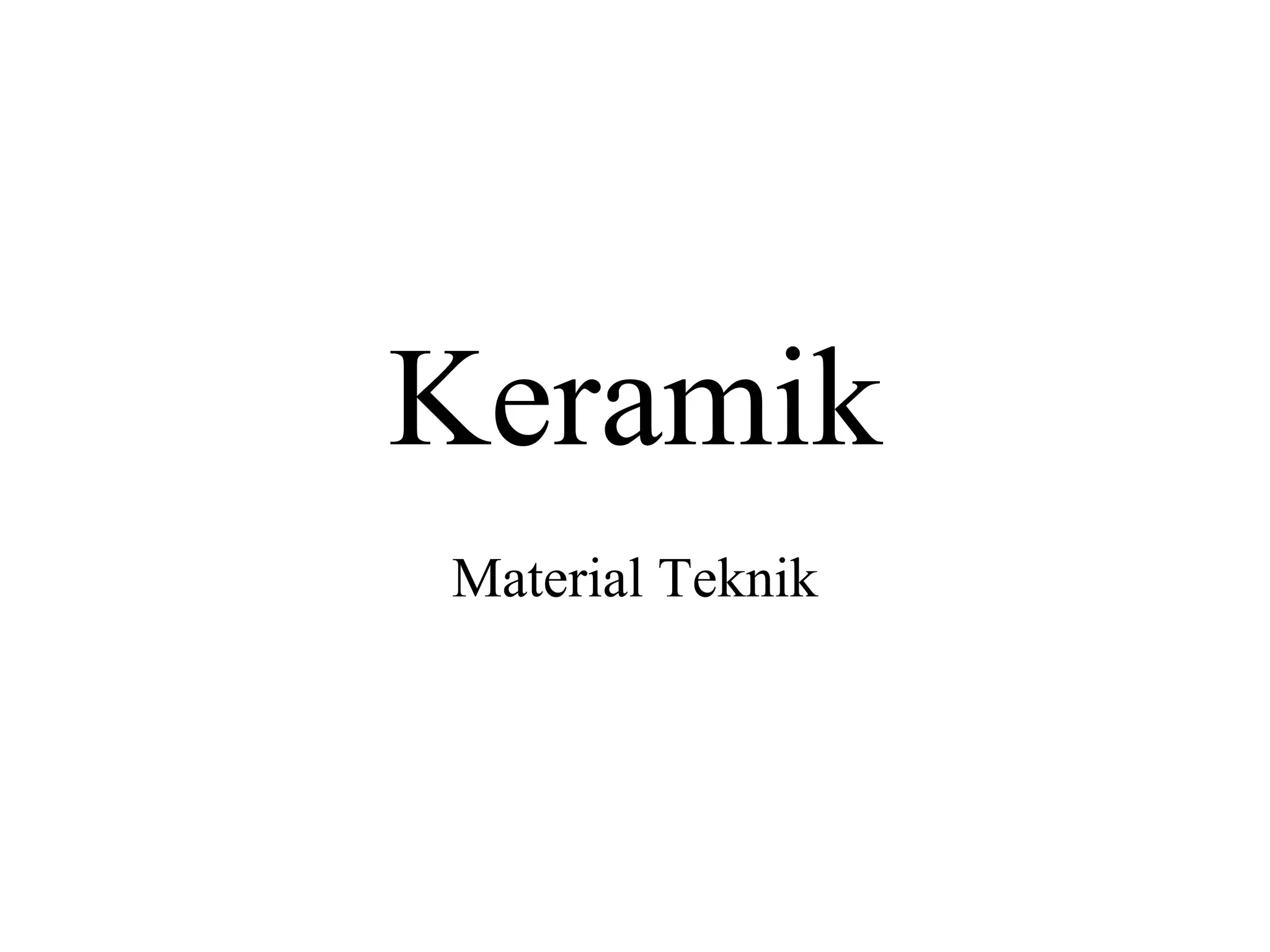 Keramik Material Teknik 