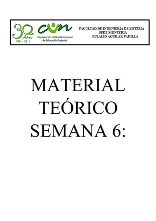 MATERIAL
TEÓRICO
SEMANA 6:
 
