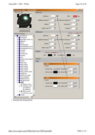 l Example with strong texture:
Page 33 of 38TutorialM < VfR < TWiki
2006-11-15http://www.asgvis.com/VfRtw/bin/view/VfR/TutorialM
 