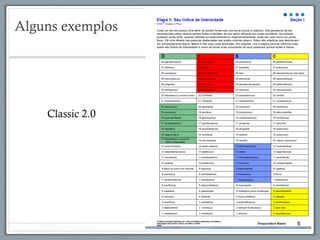 Alguns exemplos
Classic 2.0
 