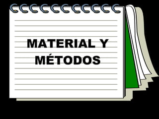 MATERIAL Y MÉTODOS 