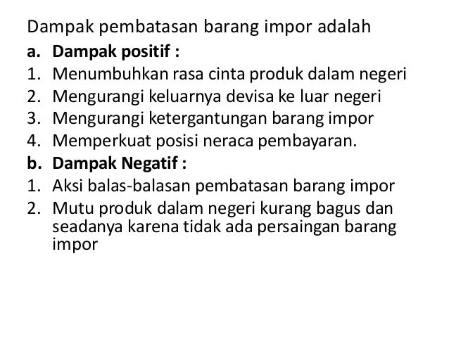 Dampak positif dari perdagangan internasional adalah