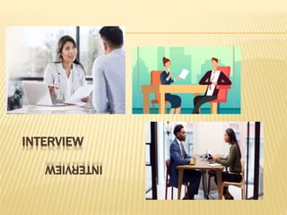 INTERVIEW
INTERVIEW
 